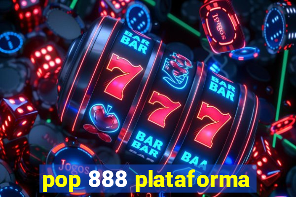 pop 888 plataforma